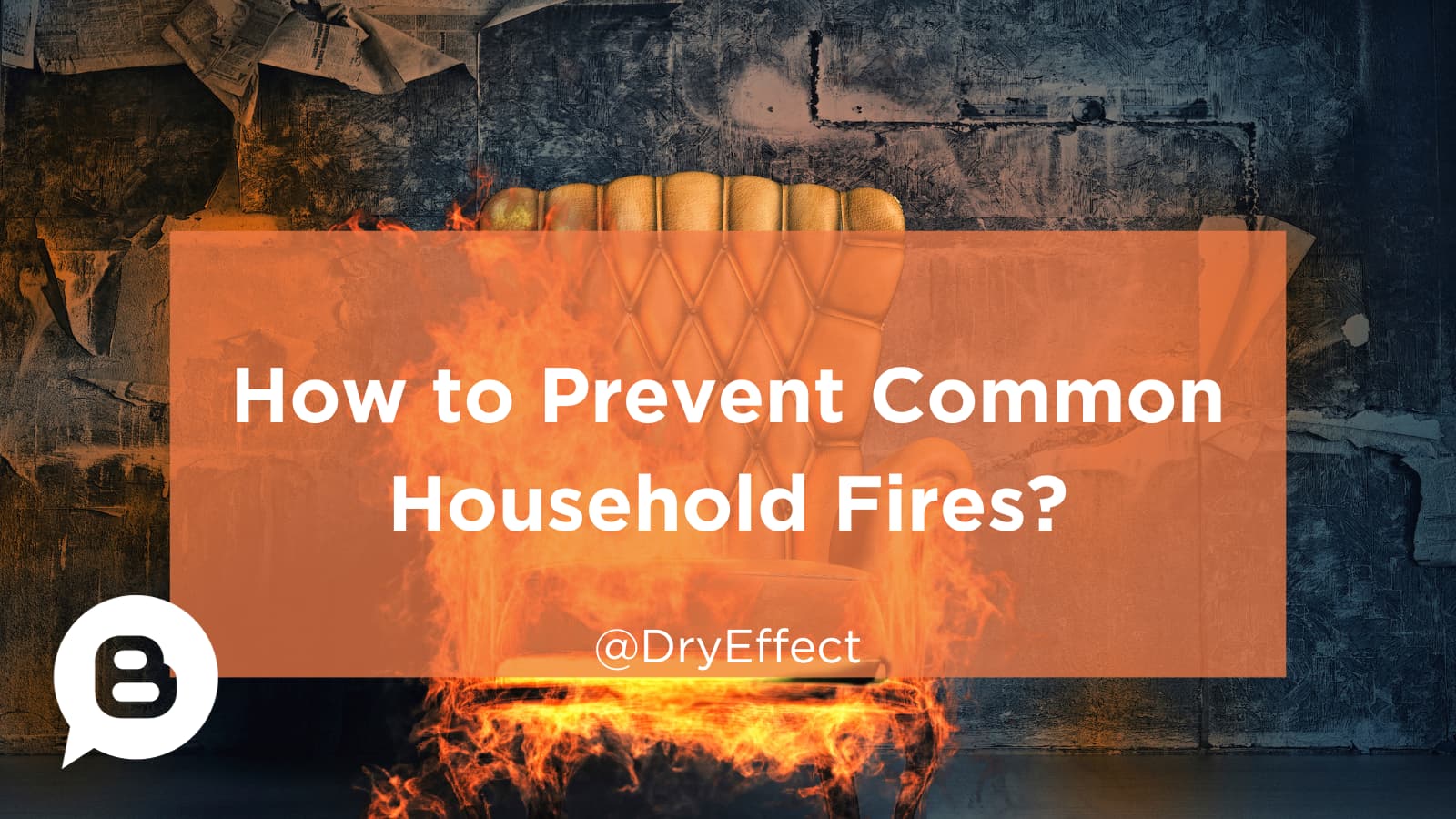 How to Prevent Common Household Fires?