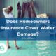 Does Homeowners Insurance Cover Water Damage