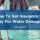 Insurance To Pay For Water Damage